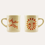Feel Better Every Day Mug - V1B5